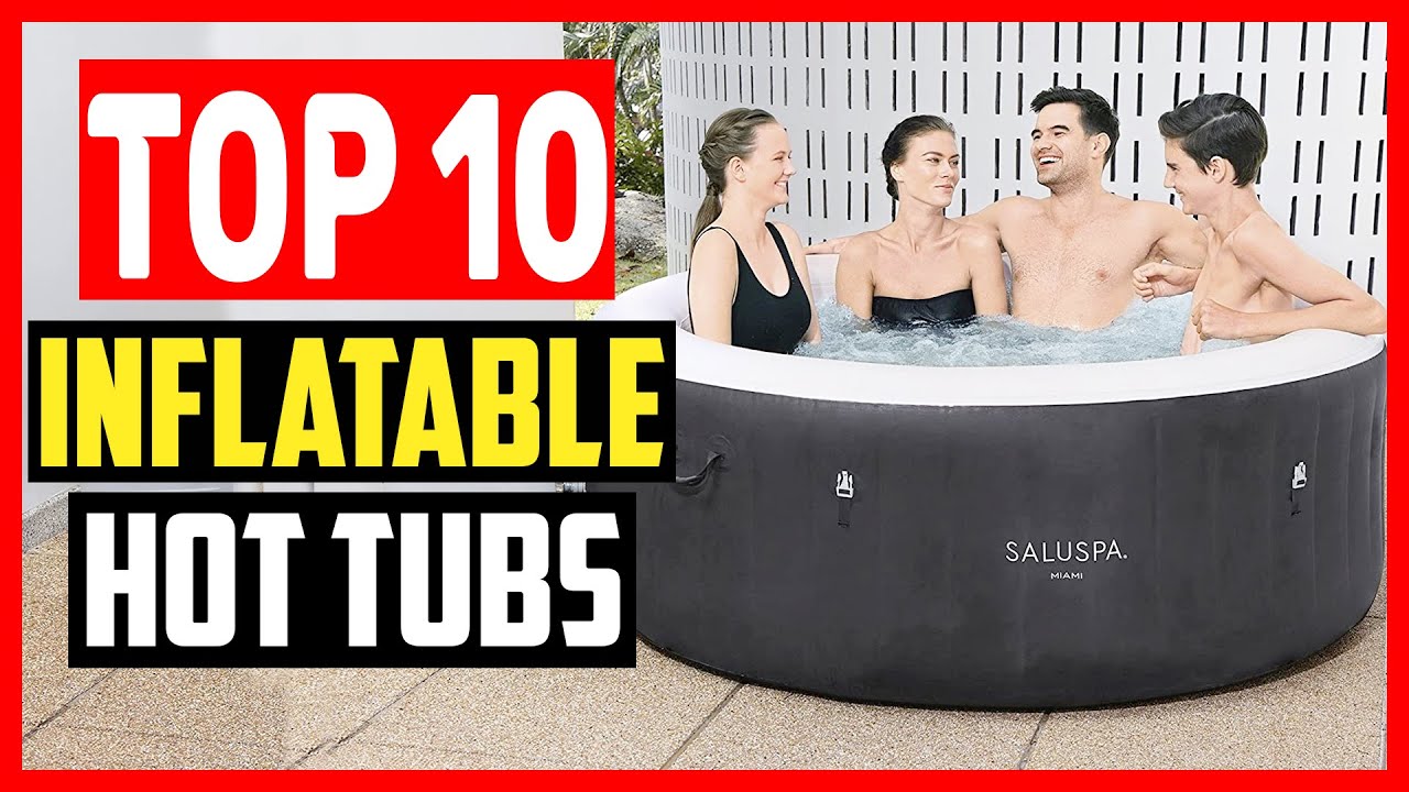 Top 10 Best inflatable Hot Tubs Review in 2023 YouTube