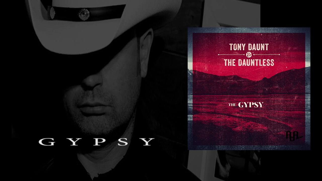 Watch TONY DAUNT & THE DAUNTLESS ~ GYPSY ~ (GYPSY) on YouTube Watch TONY DAUNT & THE DAUNTLESS ~ GYPSY ~ (GYPSY) on YouTube