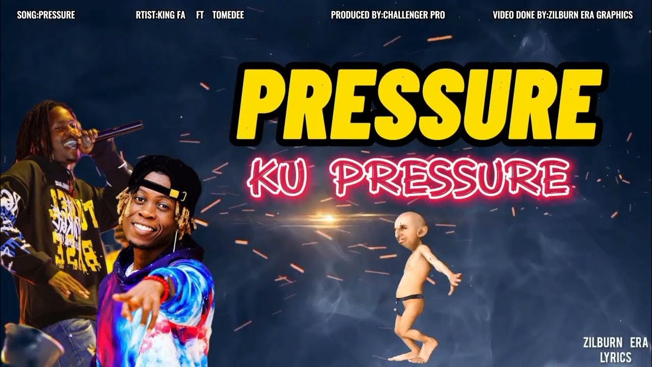 PRESSURE KING FA ft._ TOM DEE UG(Official Lyrics Video 1080p) 2023