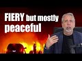 Fiery but mostly peaceful | The Mallen Baker Show