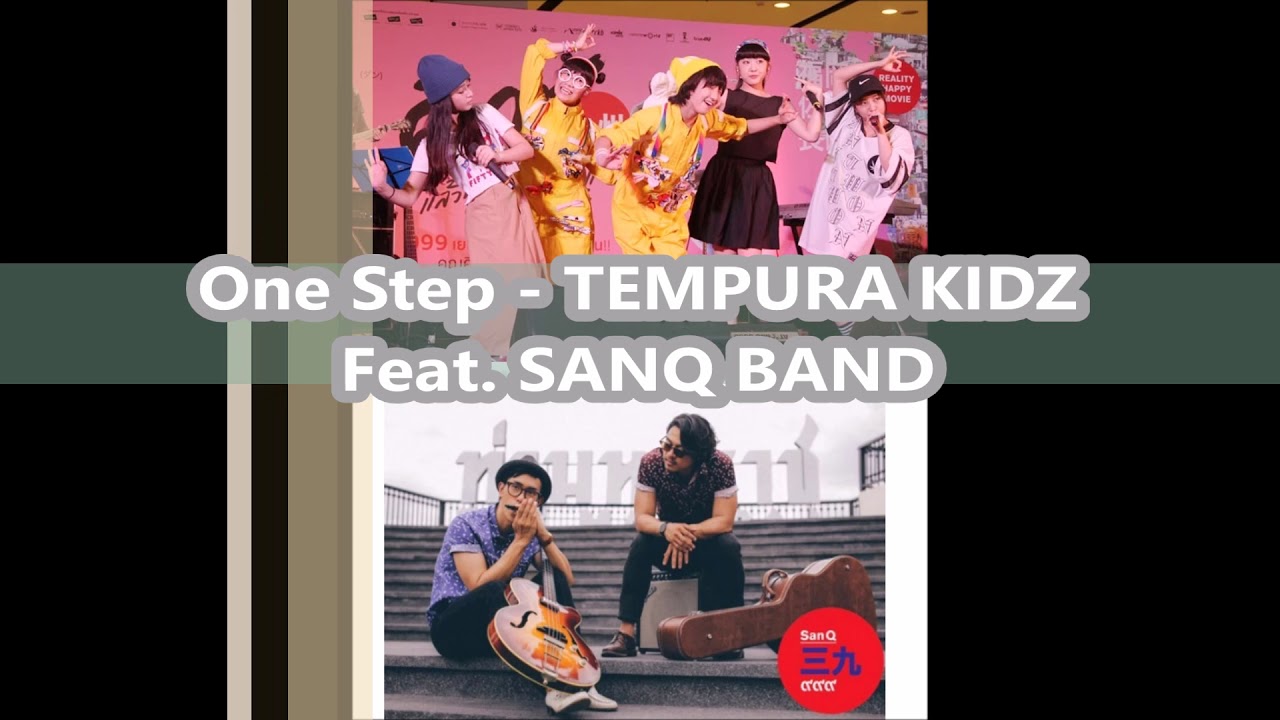 One Step TEMPURA KIDZ Feat. SanQ BAND 【Audio Version】 YouTube
