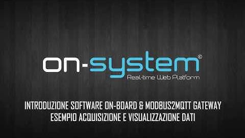 Introduzione software On-Board & Modbus2Mqtt Gateway