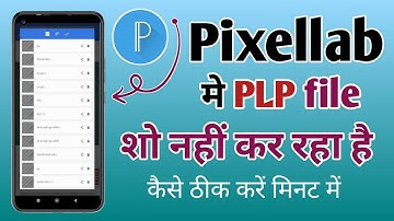 Pixellab plp file not showing problem fixed 100%//Pixellab me plp file open nahi ho rahi//💯💪Solve 