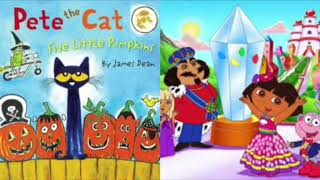 MERGED - Pete The Cat and Dora The Explorer Be Like That