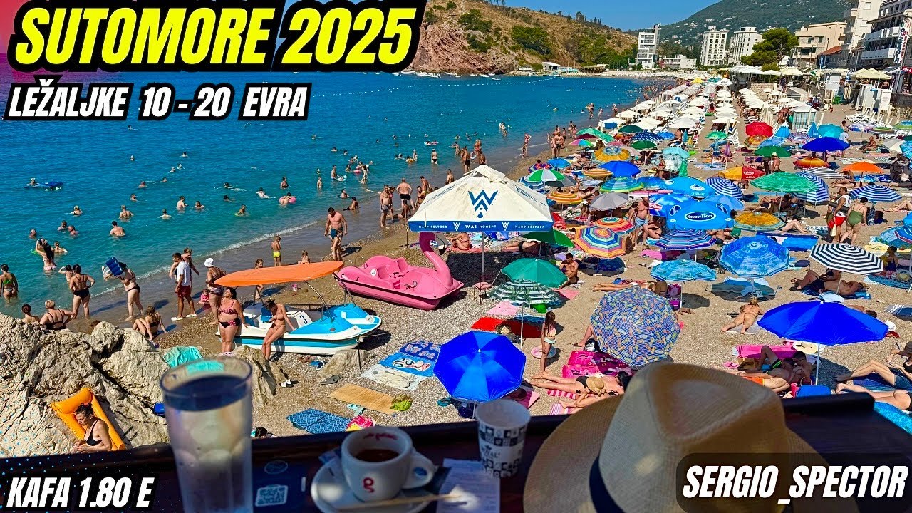 Sutomore 2025 – Plaže pune već od 10h! Ležaljke 10–20€, cene hrane i pića iz prve ruke #sutomore