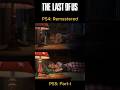 Last of US PS4 Remastered vs PS5 Part 1 🤯 #thelastofus #graphicscomparison