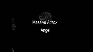 Massive Attack   Angel