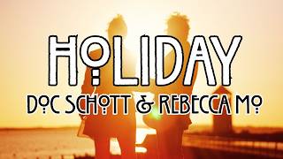 HOLIDAY - Doc Schott & Rebecca Mo screenshot 4