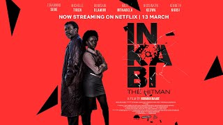 INKABI Teaser NOW STREAMING ON NETFLIX | 13 MARCH