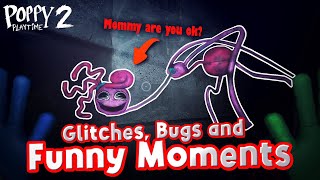 Poppy Playtime Chapter 2 - Glitches, Bugs and Funny Moments