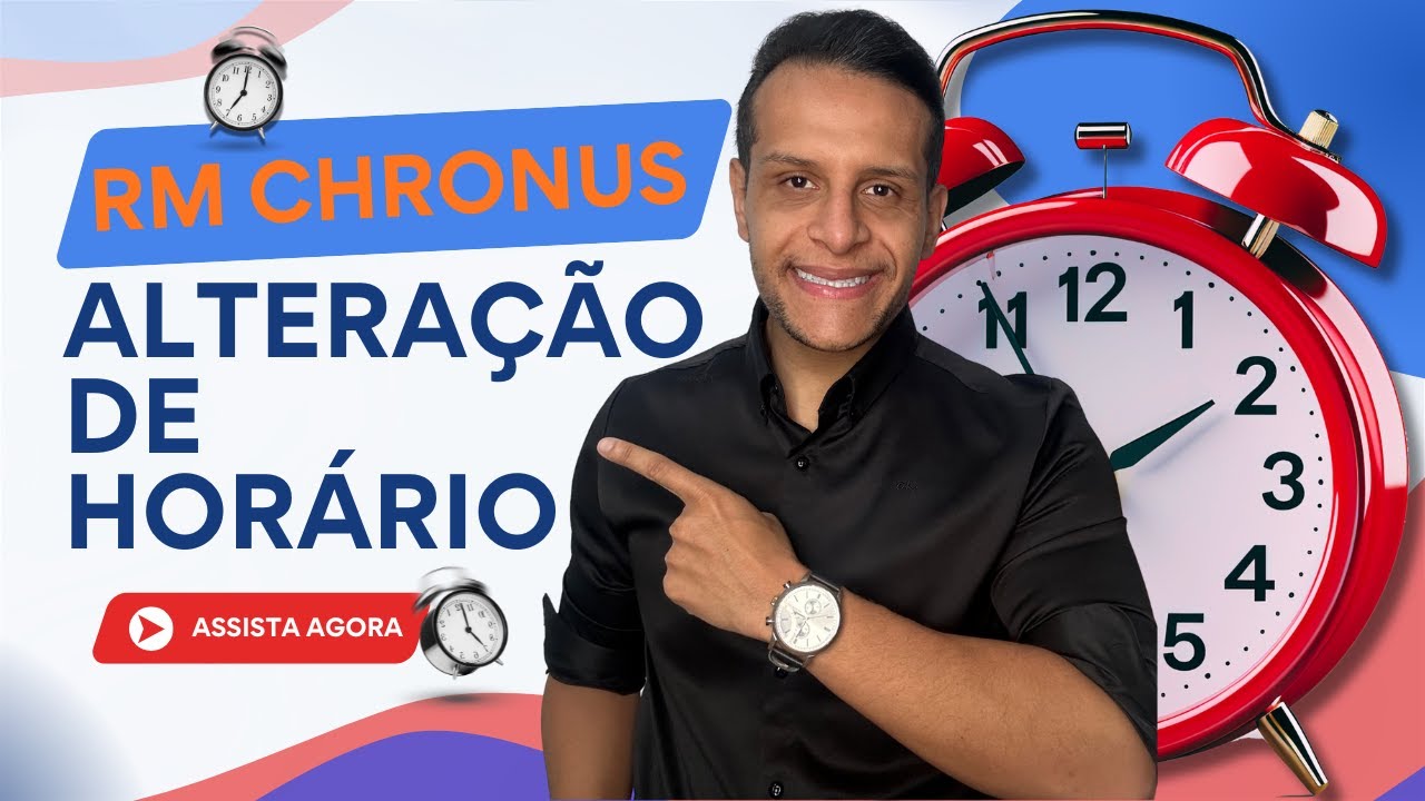 Alteração de Horários - TOTVS RM Chronus - Automação de Ponto