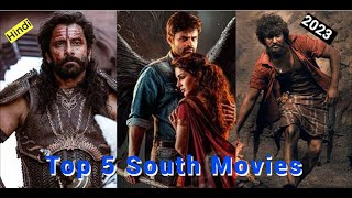 Top 5 Highest Rated South Indian Hindi Dubbed Movies in 2023