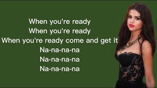 Selena Gomez - Come & Get It (Lyrics)