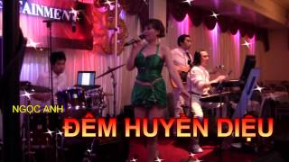 Đêm Huyền Diệu - Ngọc Anh & Saigon Stars Band