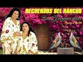 Las Jilguerillas Las Mejores Canciones 30 Exitos Originales ~ Puras Rancheras Viejitas Pero Bonitas