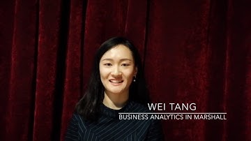 USC MS, Business Analytics Admissions Video – Wei Tang