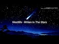 Westlife - Written In The Stars Lirik dan Terjemahan