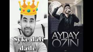 Syke dali däde VS Ayday ozun haýsy karol indi saýlañ özüñiz👑