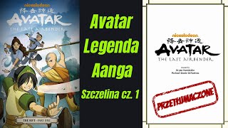 Avatar Legenda Aanga - Szczelina cz. 1 (poprawiona wersja z lektorem PL)