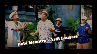 Hobi Memitre - Ardi Lauyers