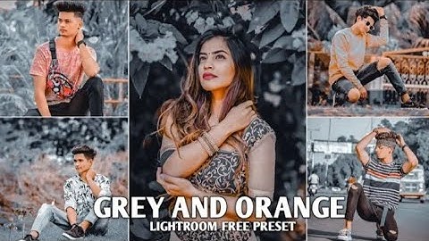grey and orange effect lightroom photo editing | lightroom preset download free | Free Presets
