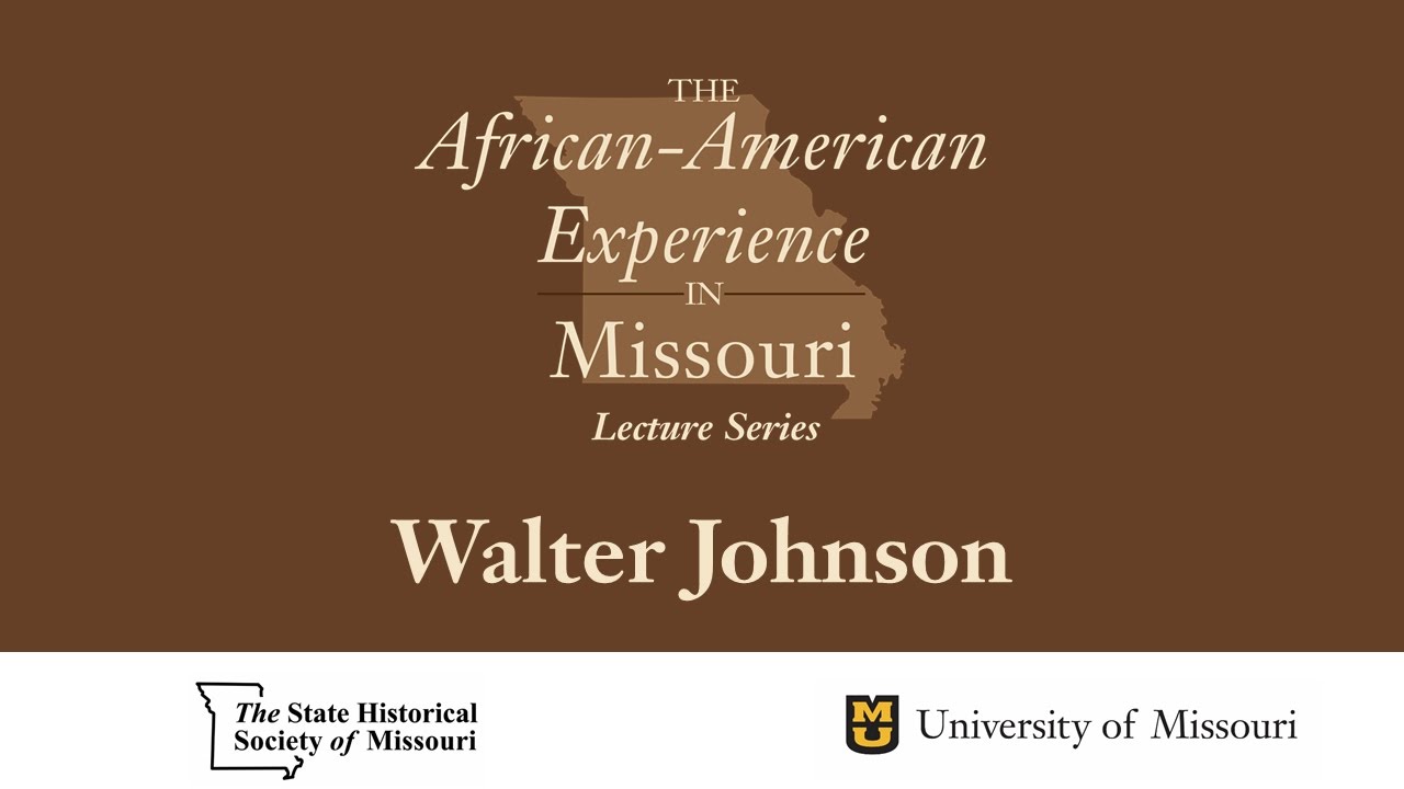 African American Experience Lecture Series - Walter Johnson