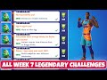 All Week 7 Legendary Quest Challenges Guide! - Fortnite Chapter 2 Season 7
