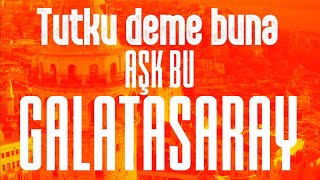 Aşk Bu Galatasaray - GS Tribune Choir -  Resimi