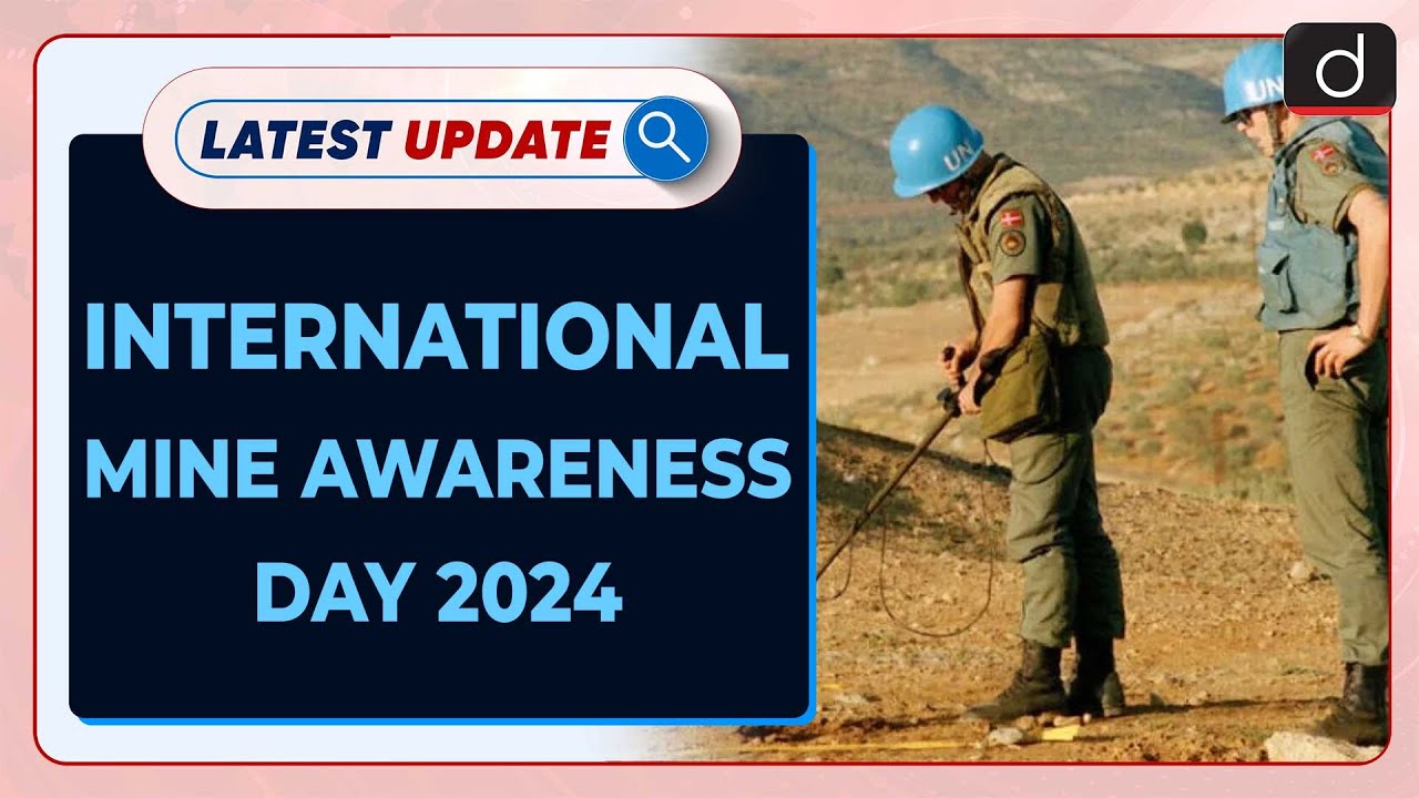 International Mine Awareness Day 2024 | Latest update | Drishti IAS English - Watch on YouTube