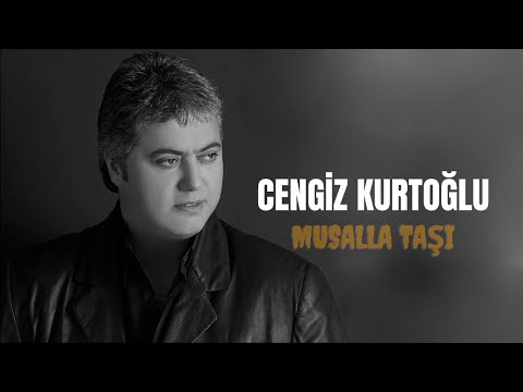 CENGİZ KURTOĞLU & Musalla Taşı