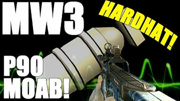 MW3: P90 MOAB on Hardhat!