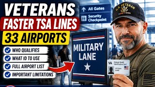 Veterans Can Use Faster TSA Lines at 33 Airports — Here’s How
