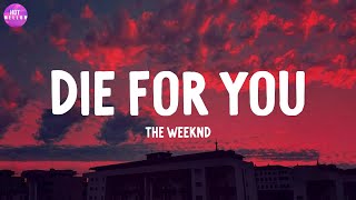 Die For You - The Weeknd / Sure Thing, Photograph,...(Mix)