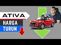 Harga & Bulanan ATIVA Turun Lagi!