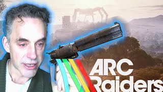 Jordan Peterson Psychoanalyzes Extract Campers In Arc Raiders