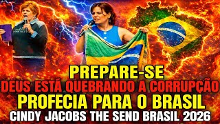 Agora Profecia Para O Brasil No The Send Brasil 2026 Com Cindy Jacobs E Ana Paula Valadão Ao Vivo