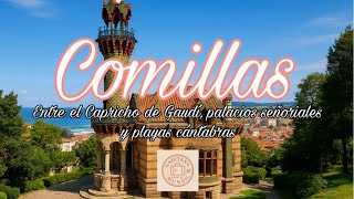 Descubre el pueblo más bonito de Cantabria: COMILLAS