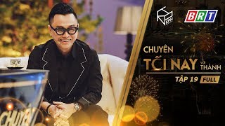 NTK Công Trí Và Hành Trình Làm Việc Với Katy Perry, Rihanna - Chuyện Tối Nay Với Thành #19 FULL HD