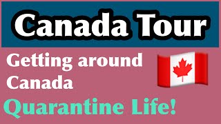 Gusto mo bang makapunta sa Canada? Tara, pasyal kita!| Canada Tour| Quarantine Life