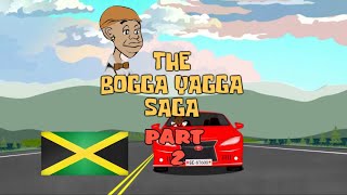 'JAMAICAN  COMEDY' THE BOOGA YAGGA SAGA PART2' JUS FI FUN