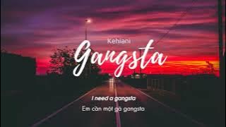 Vietsub | Gangsta - Kehlani | Lyrics Video