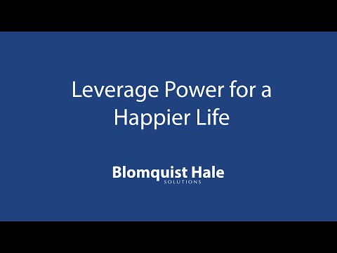 Leverage Power for a Happier Life