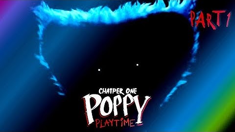 Poppy Horror - Chapter One Gameplay Walkthrough Part 1 (iOs,Android)