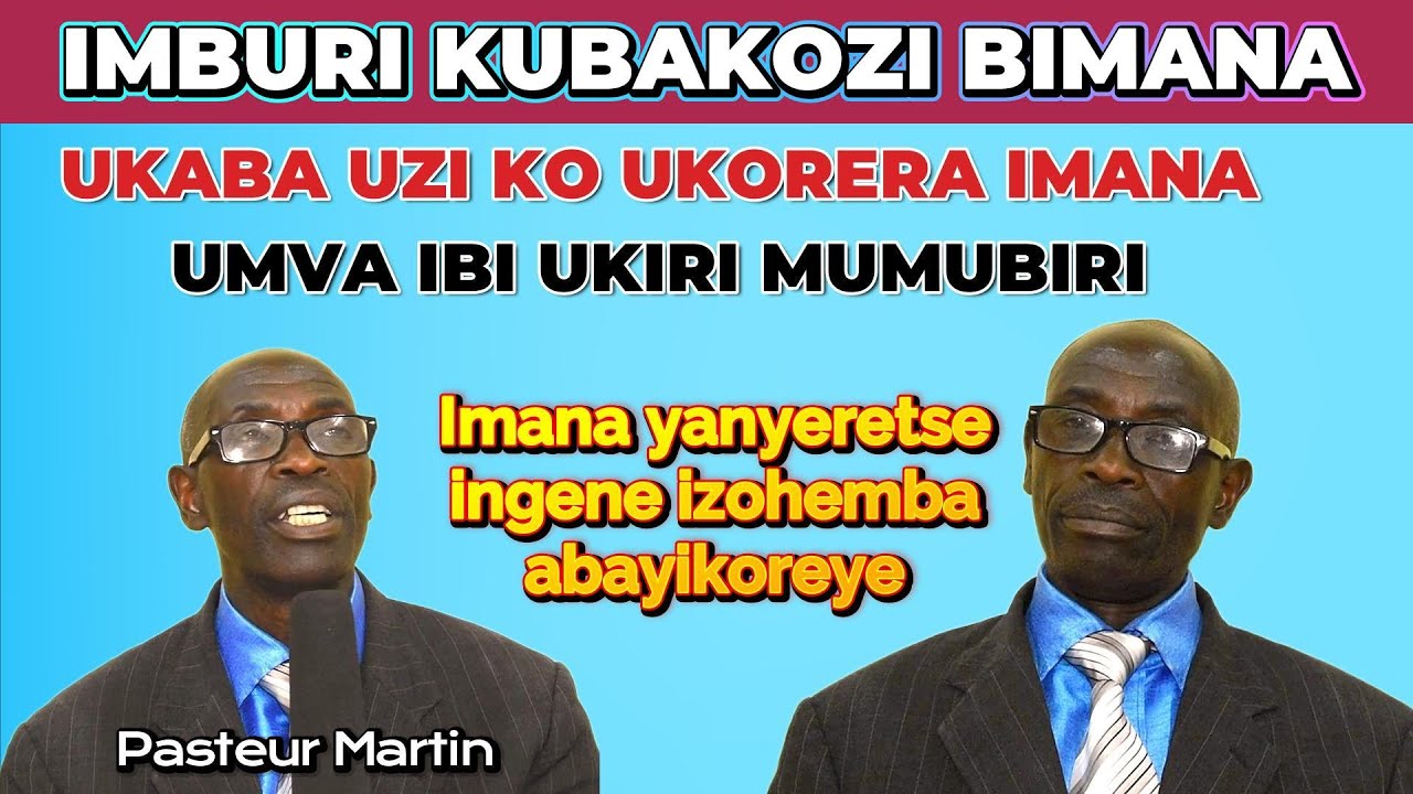 IMBURI KUBAKOZI BIMANA//WIYIZI NKUMUKOZI WIMANA UMVA IBIBINTU UKIRIHO//NABONYE UKO IMANA IZOHEMBA