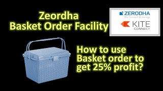 How to use Zerodha Basket Order functionality to monitor 25% profit?