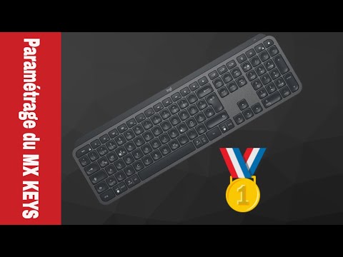 Paramétrage du  MX Keys de Logitech