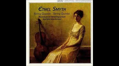 Ethel Smyth (1858-1944) : String Quintet in E major Op. 1 (1883)