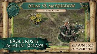 Solas Has Played A Game Mayshadow Was Talking Smack Elves Vs Goblins Bfme 2 09-17