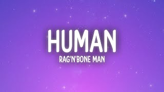 Rag'n'Bone Man - Human (Lyrics)