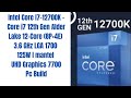 Intel core i7 12700K 12gen Alder Lake , Build for next Generation Gaming